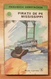 Piratii de pe Mississippi de Friedrich Gerstacker. Colectia Cutezatorii