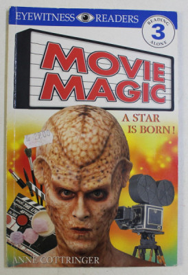 EYEWITNES READERS , MOVIE MAGIC , A STAR IS BORN by ANNE COTTRINGER , 1999 foto