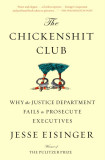 The Chickenshit Club: Why the Justice Department Fails to Prosecute Executives, 2018