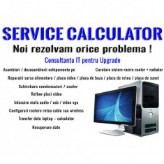 Service Reparatii Calculatoare / Sisteme PC / Servere / Computere