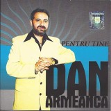 Dan Armeanca - Pentru Tine, CD