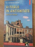 ASTRALII IN ANTICHITATE. GRECIA SI ROMA-W. RAYMOND DRAKE-198445