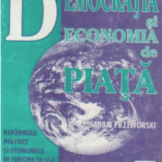 Democratia si economia de piata Europa de Est si America Latina Adam Przeworski