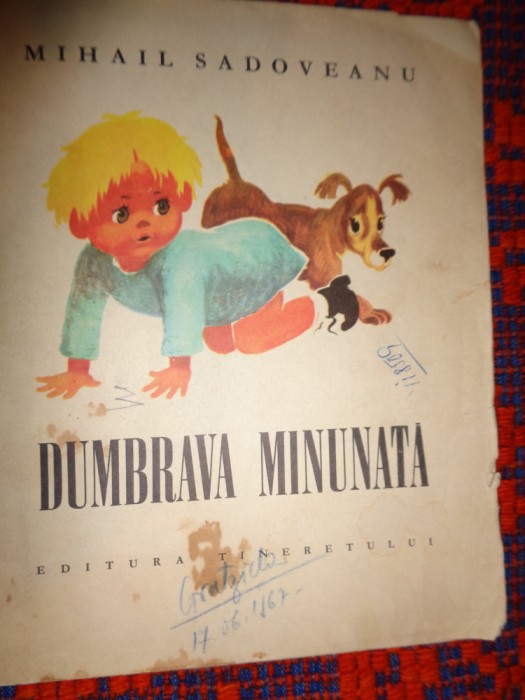 Dumbrava minunata - Mihail Sadoveanu (an 1967, ilustratii: Coca Cretoiu )