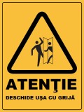 Placuta deschide usa cu grija
