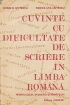 Cuvinte cu dificultate de scriere in limba romana pentru elevi, studenti si profesori foto