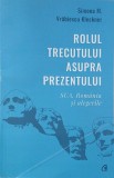 Rolul trecutului asupra prezentului. SUA, Romania si alegerile - Simona M. Vrabiescu Kleckner