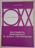 Invatamantul problematizat in scoala contemporana &ndash; Wincenty Okon - Carte Pedagogie