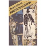 Ponson du Terrail - Nebunul de la Bedlam - 124322