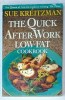 THE QUICK AFTER - WORK LOW - FAT , COOKBOOK by SUE KREITZMAN , 1997 , PREZINTA HALOURI DE APA *