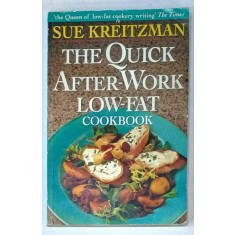 THE QUICK AFTER - WORK LOW - FAT , COOKBOOK by SUE KREITZMAN , 1997 , PREZINTA HALOURI DE APA *