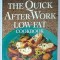 THE QUICK AFTER - WORK LOW - FAT , COOKBOOK by SUE KREITZMAN , 1997 , PREZINTA HALOURI DE APA *
