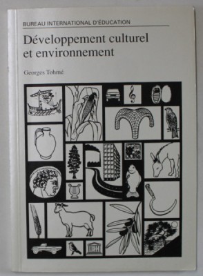 DEVELOPPEMENT CULTUREL ET ENVIRONNEMENT par GEORGES TOHME , 1992 foto