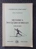 METODICA INVATARII SCHIULUI - Virgil Teodorescu