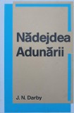 Nadejdea Adunarii - J.N. Darby, Gute Botschaft Verlag, 1992, Romana, Crestinism, Carte Religioasa