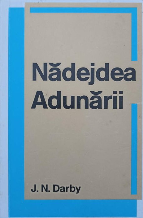 NADEJDEA ADUNARII-J.N. DARBY-256631