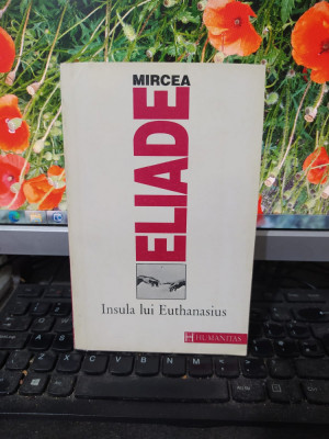Mircea Eliade, Insula lui Euthanasius, editura Humanitas, București 1993, 186 foto
