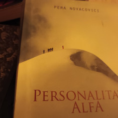 PERSONALITATE ALFA - PERA NOVACOVICI, 460 pag STARE BUNA