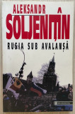 Rusia sub avalansa - Aleksandr Soljeniţ&icirc;n