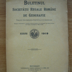 BULETINUL SOCIETATII REGALE ROMANE DE GEOGRAFIE - tomul XXXVIII ( 1919 )