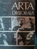 ARTA DIRIJORALA de NICOLAE GASCA , 1982 * EDITIE CARTONATA