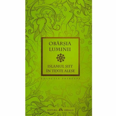 - Obarsia luminii. Islamul siit in texte alese - 132689 foto