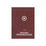 L. I. Ciplea - Procese termonucleare