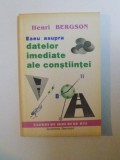 ESEU ASUPRA DATELOR IMEDIATE ALE CONSTIINTEI-HENRI BERGSON 1992