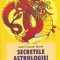 JEAN-CLAUDE MARIE - SECRETELE ASTROLOGIEI CHINEZE