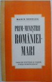 Cumpara ieftin Prim-ministrii Romaniei Mari. Ideile politice &ndash; Marin Nedelea (cu sublinieri)