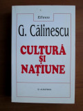 Cultura si natiune/ George Calinescu