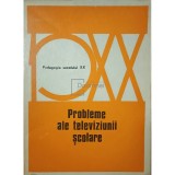 A. D. Boborikin - Probleme ale televiziunii scolare (Editia: 1972)