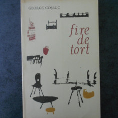 GEORGE COSBUC - FIRE DE TORT