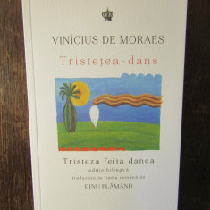 TRISTETEA - DANS / TRISTEZA FEITA DANCA , ED. BILINGVA ROMANA - PORTUGHEZA