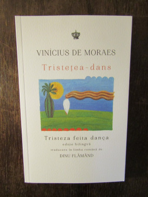 TRISTETEA - DANS / TRISTEZA FEITA DANCA , ED. BILINGVA ROMANA - PORTUGHEZA foto