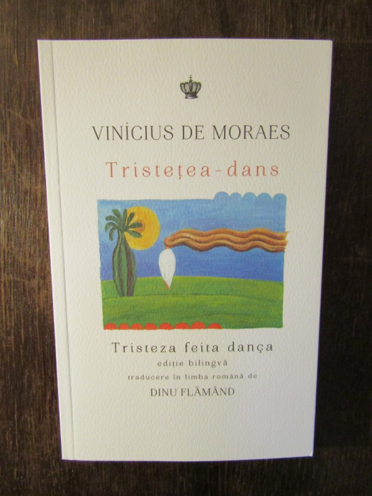 TRISTETEA - DANS / TRISTEZA FEITA DANCA , ED. BILINGVA ROMANA - PORTUGHEZA