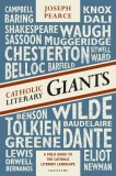Catholic Literary Giants: A Field Guide to the Catholic Literary Landscape
