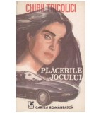 Chiril Tricolici - Placerile jocului - 126707
