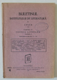 BULETINUL INSTITUTULUI DE LITERATURA PE 1922 , PARTEA II : CRITICA LITERARA , FASCICULA 3 , APARUTA 1924