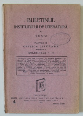 BULETINUL INSTITUTULUI DE LITERATURA PE 1922 , PARTEA II : CRITICA LITERARA , FASCICULA 3 , APARUTA 1924 foto