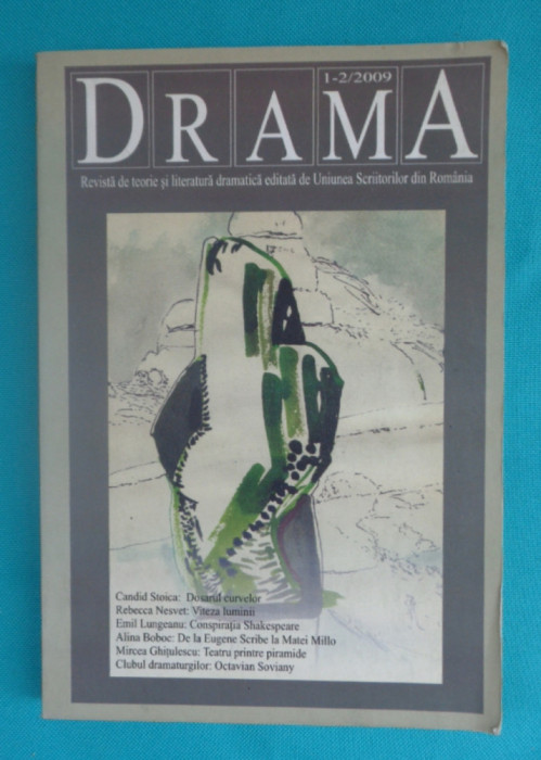 Revista Drama ( Nr 1 din 2009 ) &ndash; texte despre Andrei Serban , Gellu Naum etc