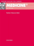 Oxford English for Careers: Medicine 2: Teacher&#039;s Resource Book