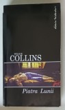 PIATRA LUNII de WILKIE COLLINS , 2006 *BLOC DE FILE INDOIT
