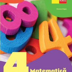 Matematică. Manual. Clasa a IV-a - Paperback - Mariana Mogoş - Art Klett