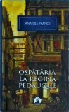 Anatole France - Ospataria la regina Pedauque