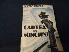 CARTEA CU MINCIUNI-OCTAV DESSILA- foto