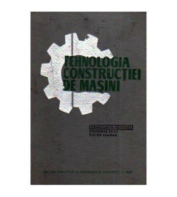 C. Popovici, Gh. Savii, V. Killman - Tehnologia constructiei de foto
