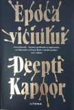 Epoca viciului - Deepti Kapoor, Carte de Istorie