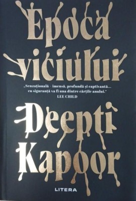 Epoca viciului - Deepti Kapoor foto