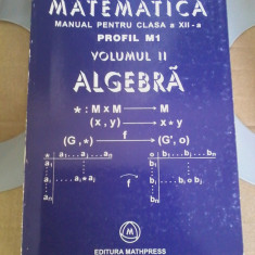 Mircea Ganga - Matematică. Profil M1. Manual clasa a XII-a - vol. 2 - algebra